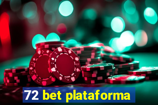 72 bet plataforma